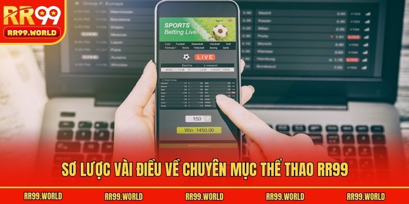 Sơ lược vài điều về chuyên mục thể thao RR99